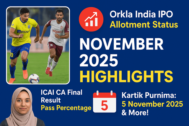 🌍 November 2025 Highlights: Sports, Stocks, IPOs, Festivals & More